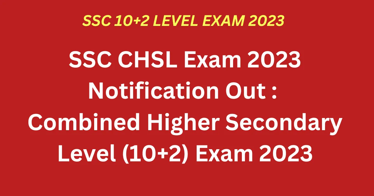 SSC CHSL Exam 2023
