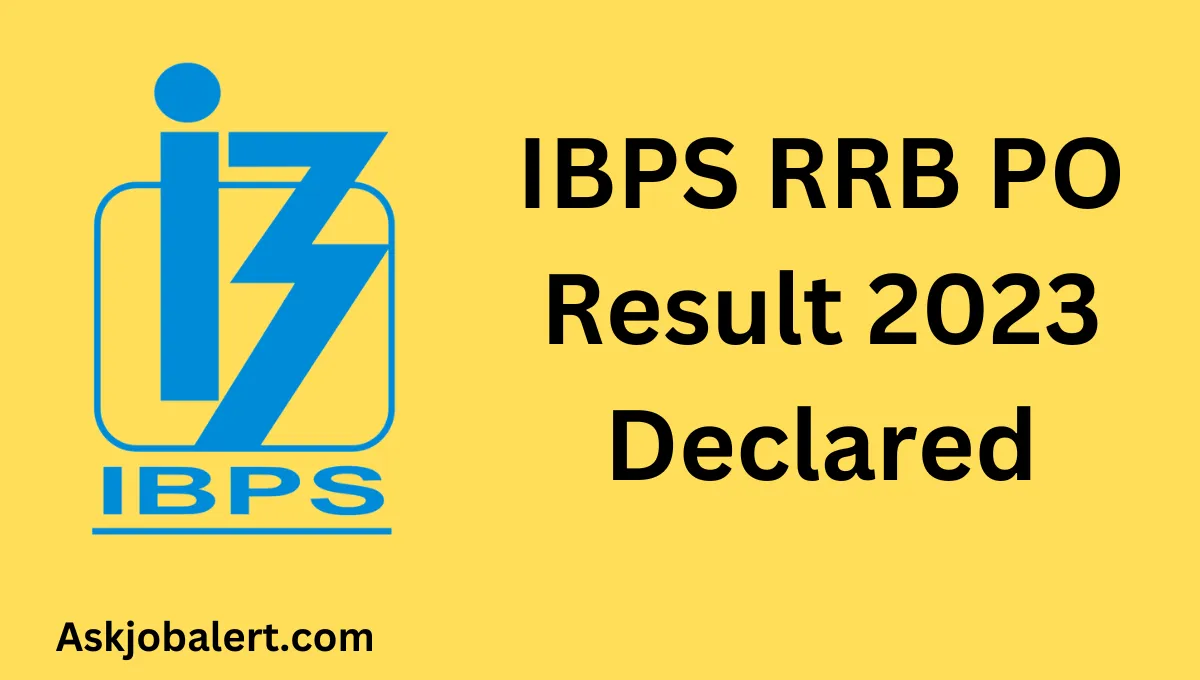 IBPS RRB PO Result 2023 Declared