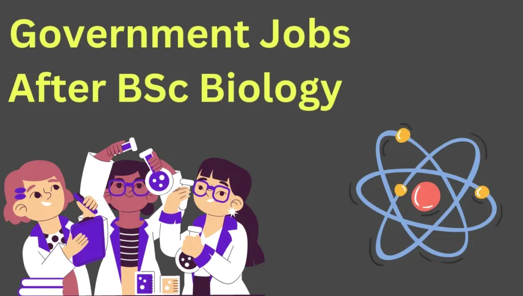 Government Jobs After BSc Biology 