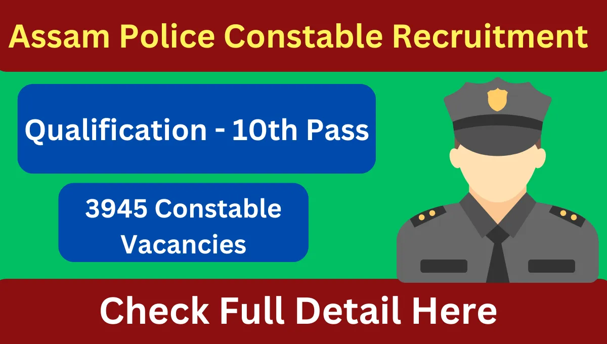 Assam Police Constable Recruitment