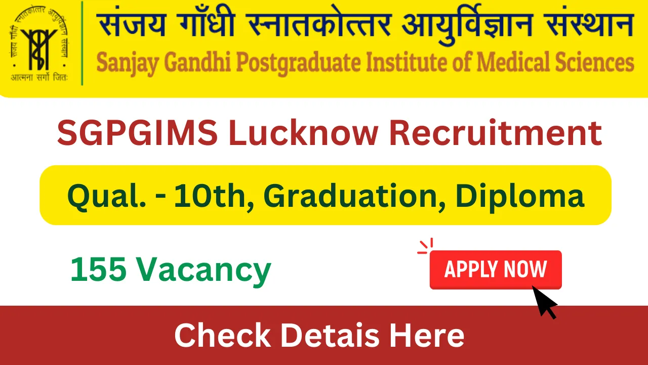 SGPGIMS Lucknow Recruitment